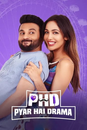 PHD Pyaar Hai Drama